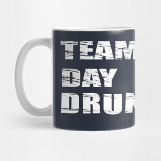 Team Day Drunk Mug